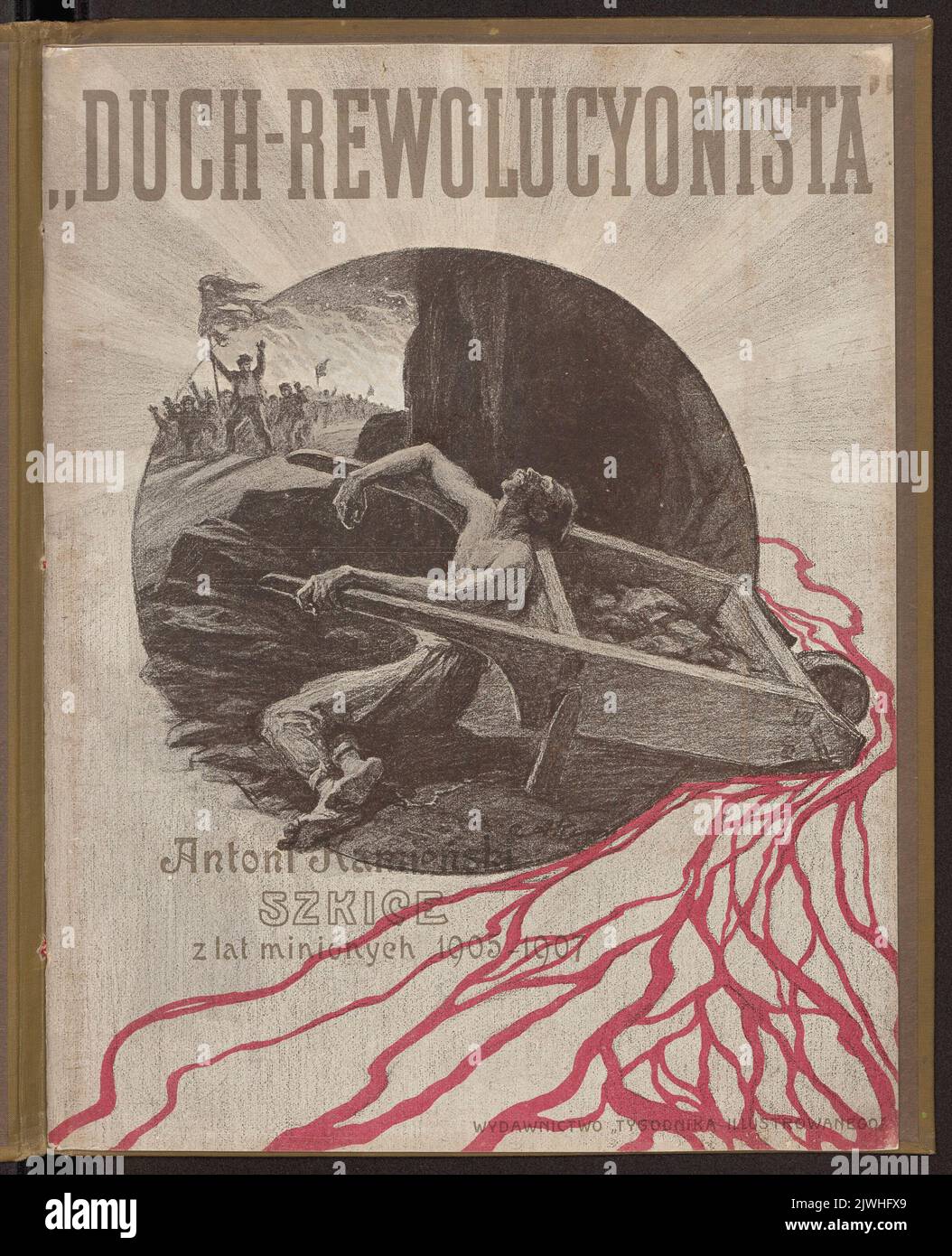 Album part cover: Antoni Kamieński, 'Duch-Rewolucyonista' [Revolutionist spirit]. Sketches from years past 1905-1907. Publishing house of the `Tygodnik Ilustrowany`. Kamieński, Antoni (1860-1933), author, Wierzbicki, B. i S-ka (Warszawa ; zakład graficzny ; 1897-1944), photo studio, Tygodnik Ilustrowany (Warszawa ; czasopismo ; 1859-1939), publisher Stock Photo